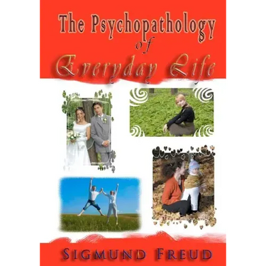 The Psychopathology of Everyday Life