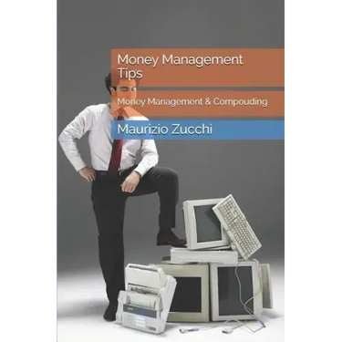 Money Management Tips: Money Management & Compouding