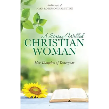 A Strong-Willed Christian Woman