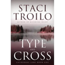 Type and Cross