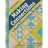 Making Connections--A Free-Motion Quilting Workbook: 12 Design Suites - For Longarm or Domestic Machines