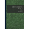 Concerning Golf