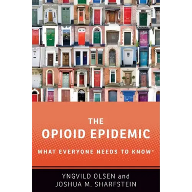 The Opioid Epidemic: What Everyone Needs to Know