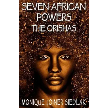 Seven African Powers: The Orishas