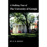 A Walking Tour of the University of Georgia