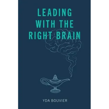 Leading with the Right Brain