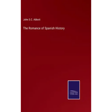 The Romance of Spanish History