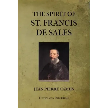 The Spirit of St. Francis De Sales