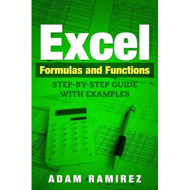 Excel Formulas and Functions: Step-By-Step Guide with Examples