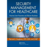 Security Management for Healthcare: Proactive Event Prevention and Effective Resolution