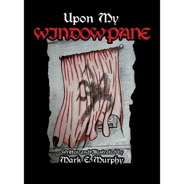 Upon My Window Pane