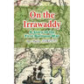 On the Irrawaddy: A Story of the First Burmese War