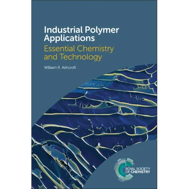 Industrial Polymer Applications: Essential Chemistry and Technology
