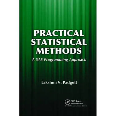 Practical Statistical Methods: A SAS Programming Approach