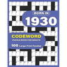 Born In 1930: Codeword Puzzle Book For Adults: Codeword/Code Breaker Logic Puzzle Books For Adults Large Print A Very Special Gift F