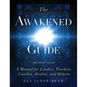 The Awakened Guide