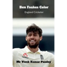 Ben Foakes Color: England Cricketer