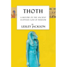 Thoth: The History of the Ancient Egyptian God of Wisdom