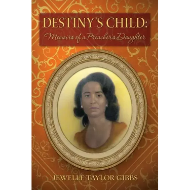 Destiny's Child: Memoirs of a Preacher's Daughter