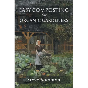 Easy Composting for Organic Gardeners