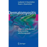 Dermatomyositis: Advances in Recognition, Understanding and Management