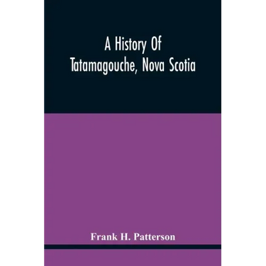 A History Of Tatamagouche, Nova Scotia