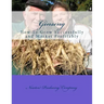 Ginseng: How To Grow Successfully and Market Profitably