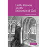 Faith, Reason and the Existence of God