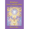 Dolphins, Love and Destiny: Yoga for the Soul