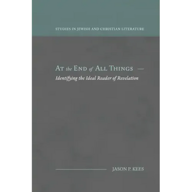 At the End of All Things: Identifying the Ideal Reader of Revelation