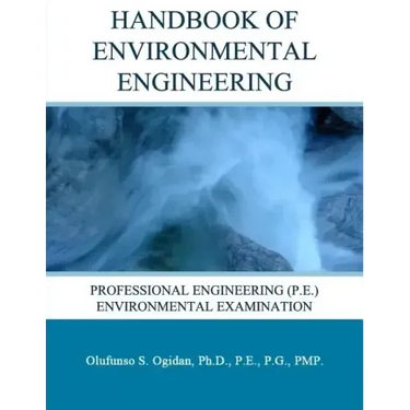 Handbook of Environmental Engineering: Professional Engineering (P.E.) Environmental Examination