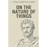 On the Nature of Things