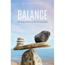 Balance: A Book for Those Who Want to Love God, Others, and Themselves.