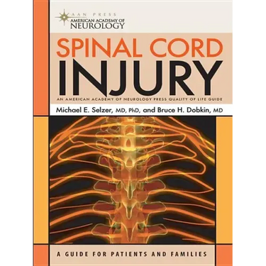 Spinal Cord Injury: A Guide for Patients and Families