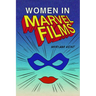 Women in Marvel Films