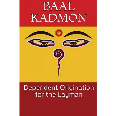 Dependent Origination for the Layman