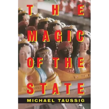 The Magic of the State