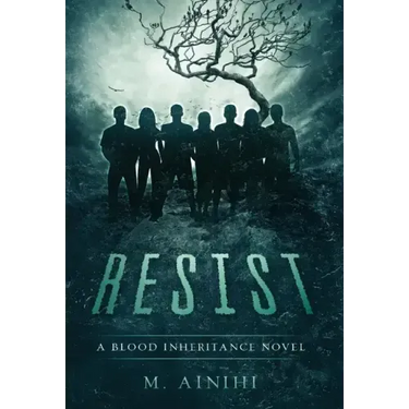 Resist: A Blood Inheritance Novel