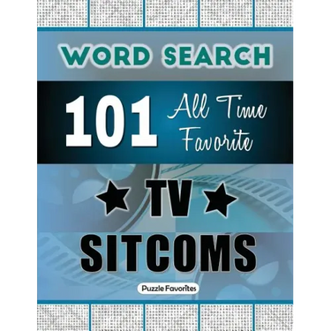 All Time Favorite TV Sitcoms Word Search: Featuring 101 Word Find Puzzles