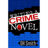 Writing A Crime Novel