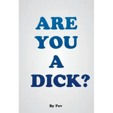 Are You A Dick?