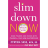 Slim Down Now: Shed Pounds and Inches with Pulses -- The New Superfood