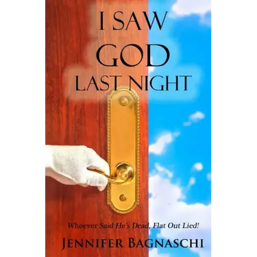 I Saw God Last Night: Whoever Said He's Dead, Flat Out Lied!