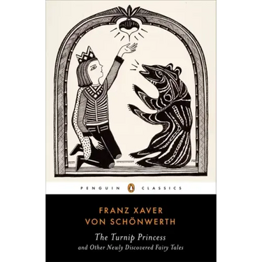 The Turnip Princess and Other Newly Discovered Fairy Tales