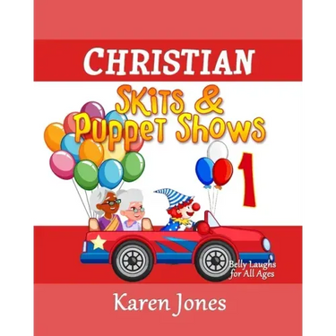 Christian Skits & Puppet Shows: Belly Laughs for All Ages