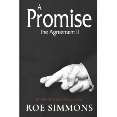 A Promise, The Agreement II: Revenge is the Hidden Agenda