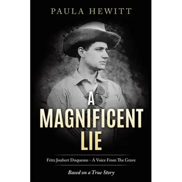 A Magnificent Lie: Fritz Joubert Duquesne - A Voice From The Grave