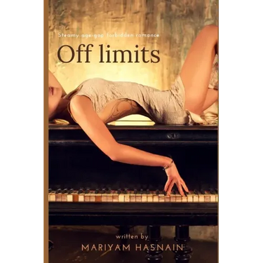 Off limits: Steamy, Age-Gap, Forbidden Romance