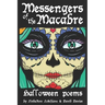 Messengers of the Macabre: Halloween Poems