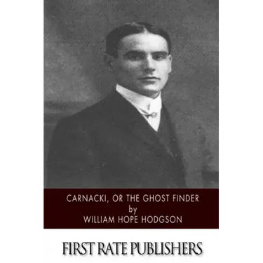 Carnacki, The Ghost Finder